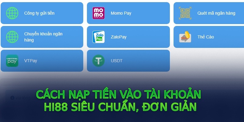 Nạp Tiền Hi88 - Giao Dịch An Toàn, Nhận Thưởng Giá Trị 3 Cần lưu ý khi nạp tiền tại Hi88