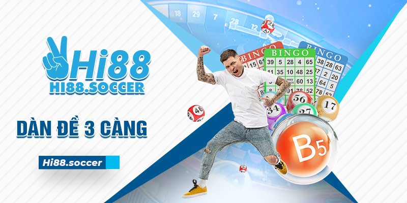 Dàn Đề 3 Càng - Hướng Dẫn Lập Và Chiến Thuật Chơi Bách Thắng 1 Dàn đề 3 càng