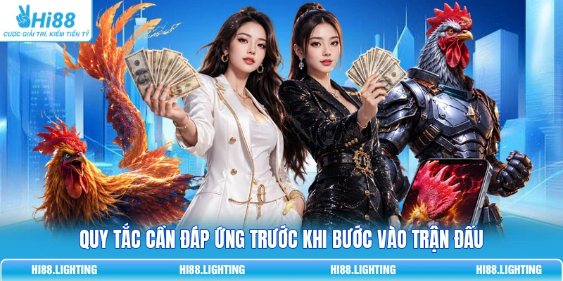 Đá Gà Cựa Sắt | Khám Phá Quy Tắc Tham Gia Cá Cược Tại Hi88 3 Quy tắc cần đáp ứng trước khi bước vào trận đấu